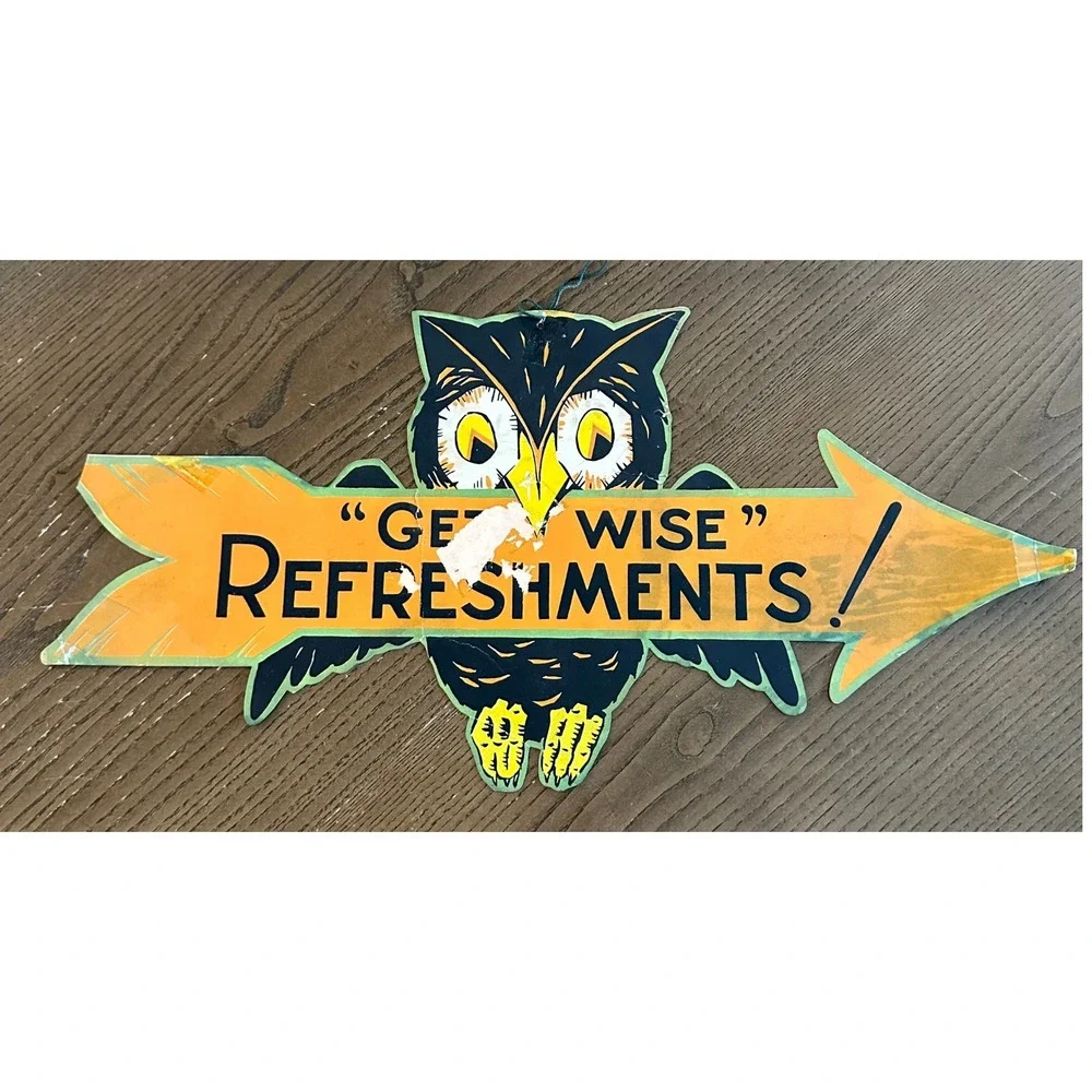 Vintage Get Wise Refreshments Owl Arrow Sign Die Cut Ephemera Decor 19in *READ*